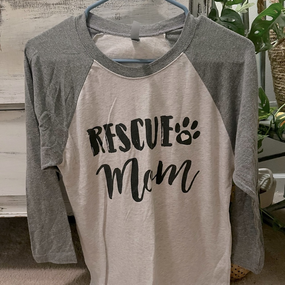 Rescue Mom shirt